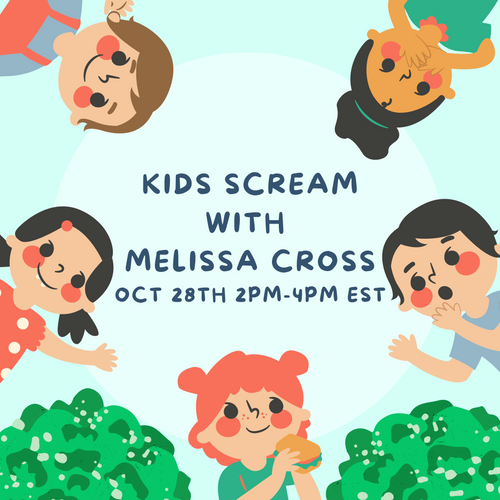 KIDS SCREAM with Melissa Cross LIVE (Saturday, October 28th, 2023)